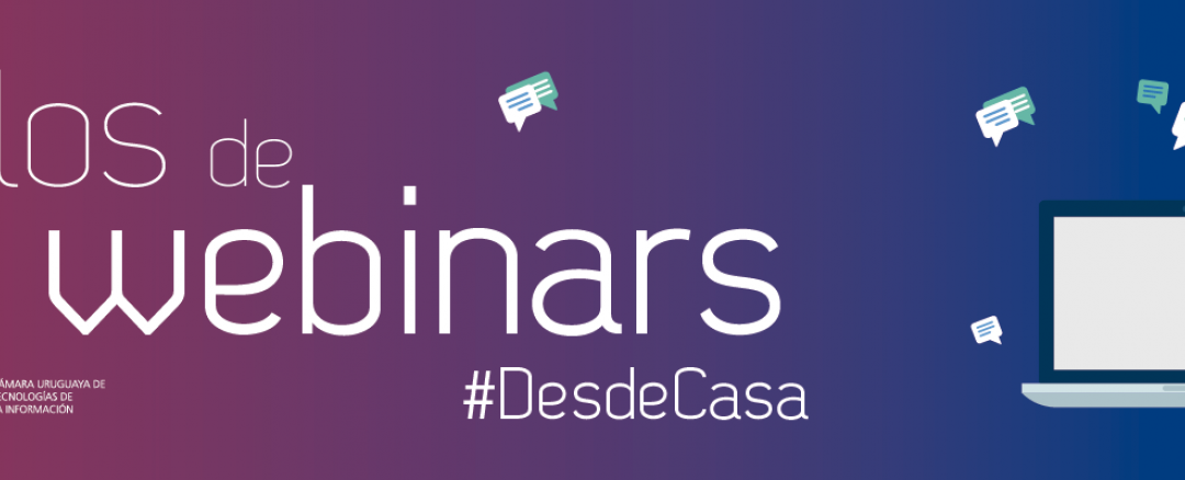 Reviví los Ciclos de Webinars Cuti #DesdeCasa