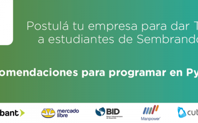 Postulá tu empresa para brindar talleres de Python a los estudiantes de Sembrando TIC