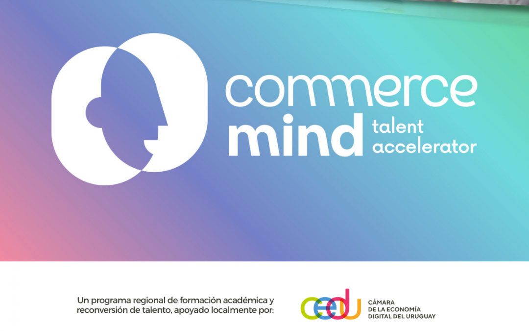 Cámaras y empresas de economía digital de América Latina lanzan el innovador Commerce Mind Talent Accelerator