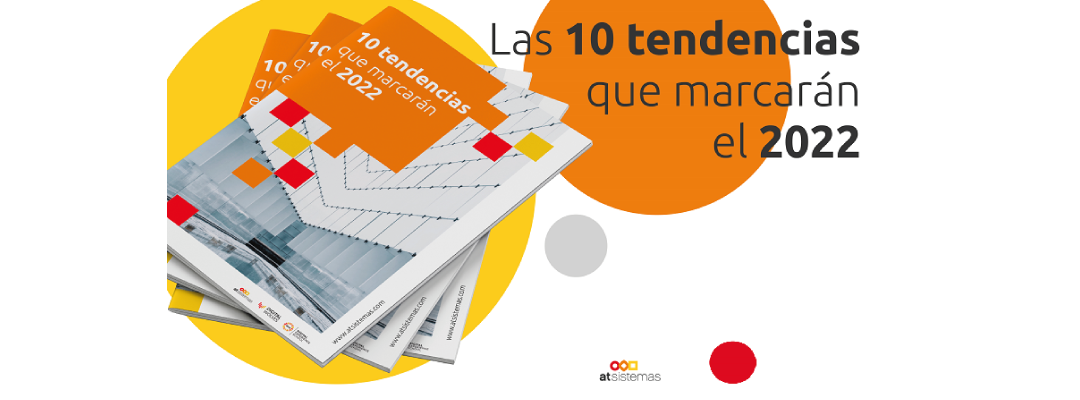 Las 10 tendencias que marcaran el sector tecnológico en el 2022