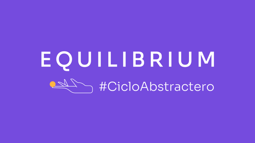 ¡Ya llega el ciclo abstractero Equilibrium! Equidad de género y su impacto en la salud mental