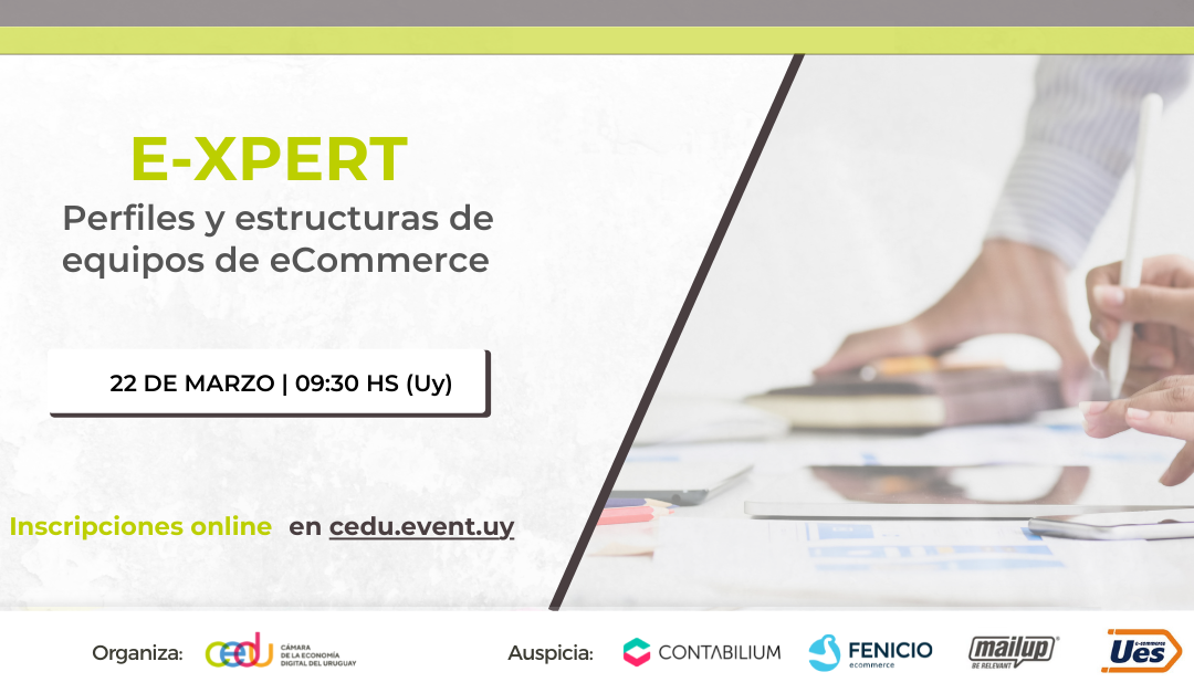 CEDU lanza el evento E-Xpert: Perfiles y Estructuras de equipos de eCommerce