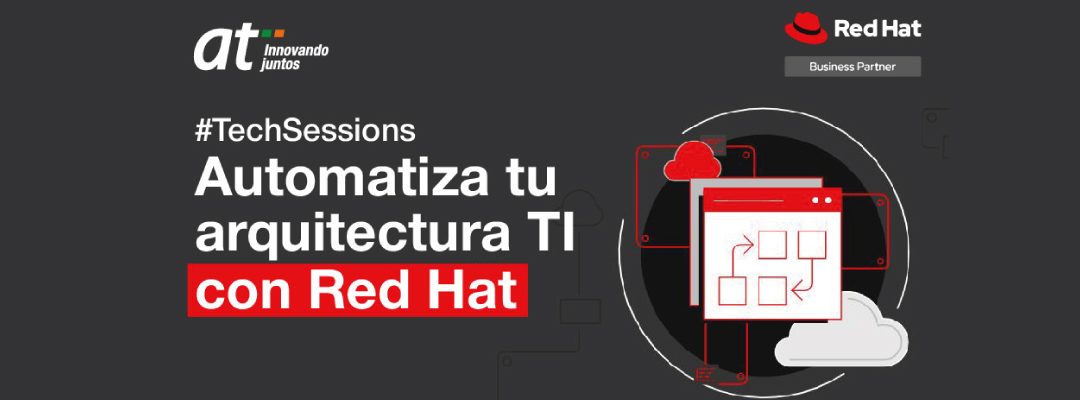 AT Innovando Juntos presenta ciclo de encuentros exclusivos sobre Red Hat Ansible Automation Platform