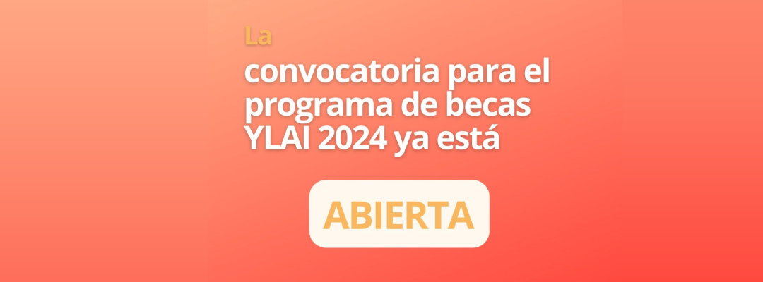 ¡Abrió la convocatoria de becas YLAI 2024 para emprendedores!