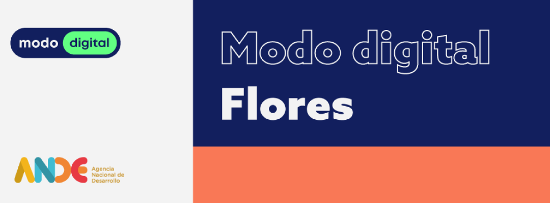 Convocatoria a soluciones digitales para Modo Digital en Flores