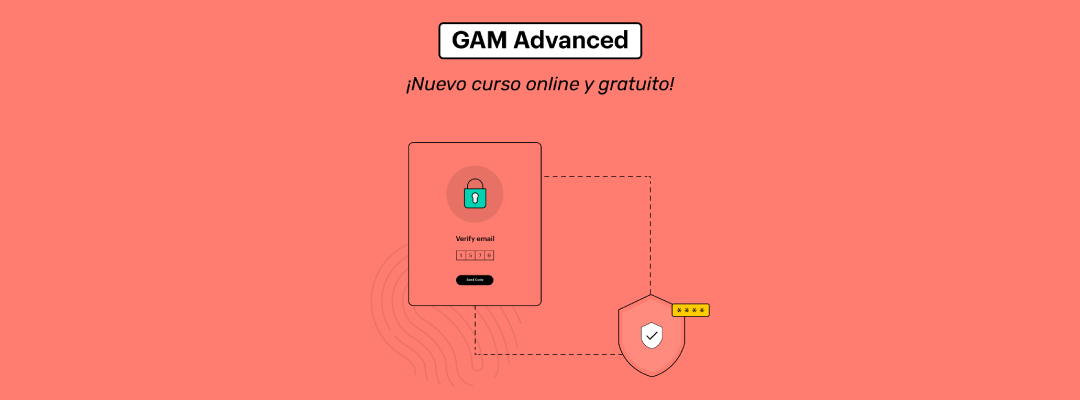 GAM Advanced: ¡nuevo curso online y gratuito!