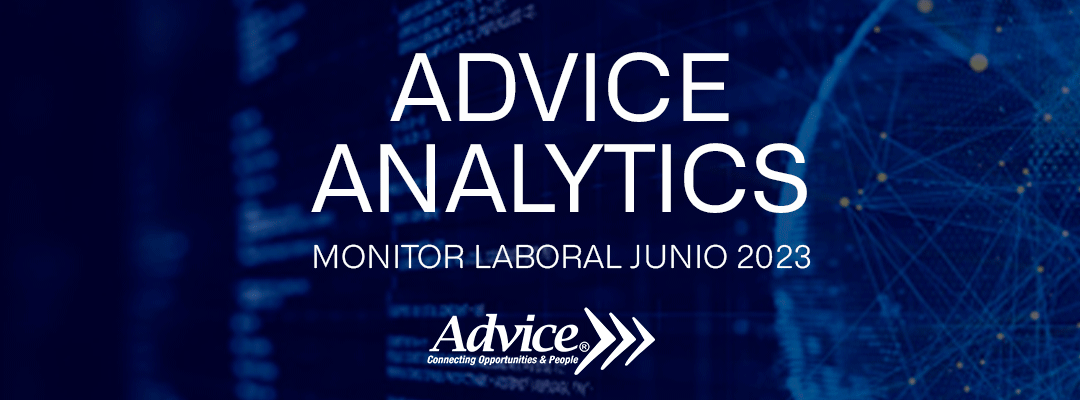 Advice presenta el Monitor Laboral Junio 2023