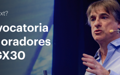 Convocatoria para oradores del GX30 – What’s Next?