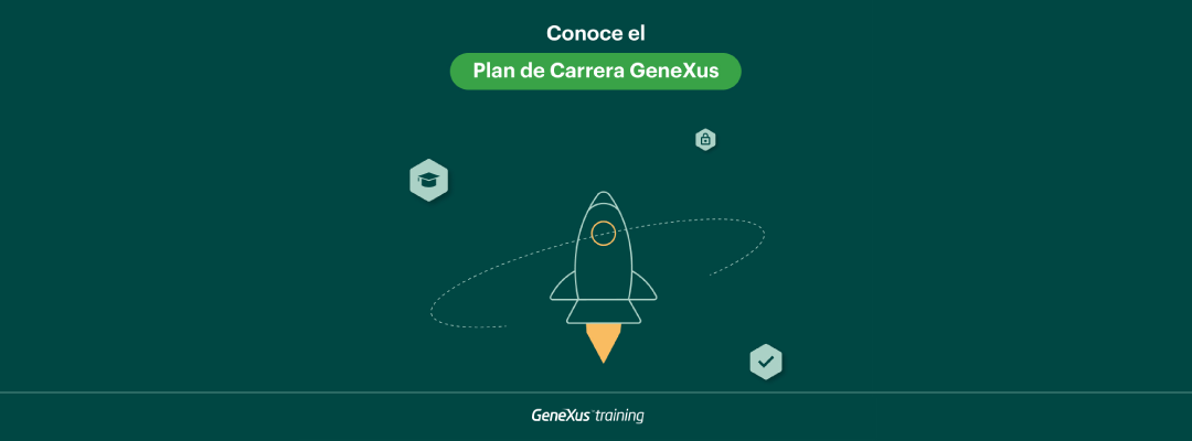 Conoce el Plan de Carrera GeneXus