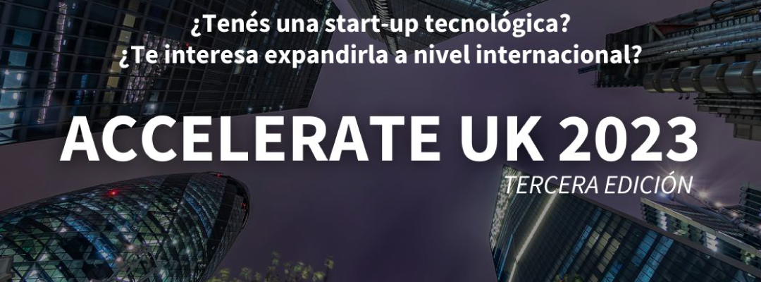 Aplicaciones abiertas para la 3er Edicion Accelerate UK 2023