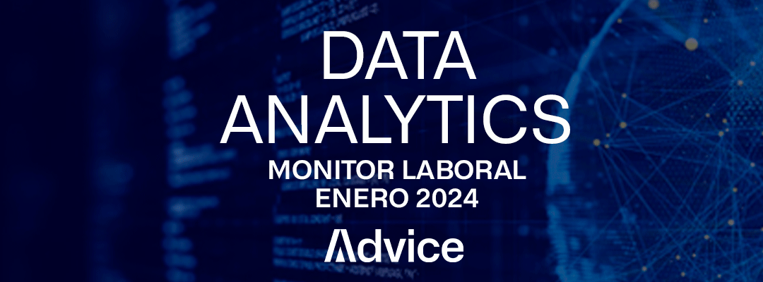 Advice presenta el Monitor Laboral Enero 2024