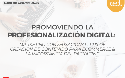 Cámara de la Economía Digital continúa promoviendo la profesionalización del sector