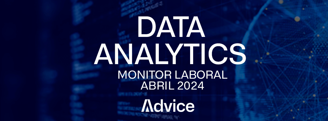 ADVICE | Monitor Laboral Abril 2024