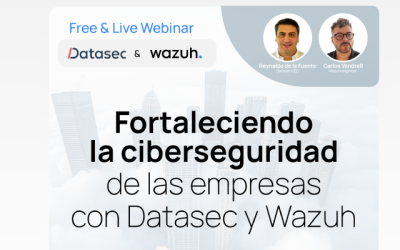 Datasec y Wazuh lanzan su webinar: fortaleciendo la ciberseguridad de las empresas uruguayas.