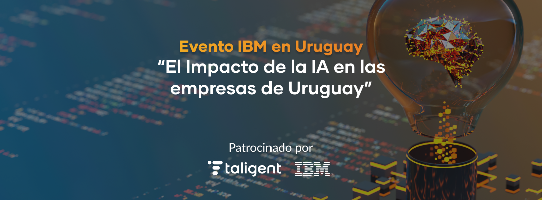 Evento presencial IBM en Montevideo: Novedades de la IA en empresas