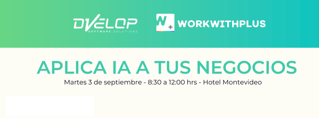 DVelop y WorkWithPlus revelarán cómo transformar los negocios con IA