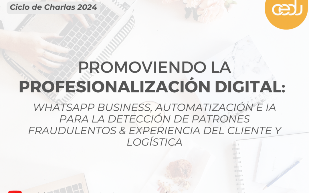 Cámara de la Economía Digital continúa promoviendo la profesionalización del sector