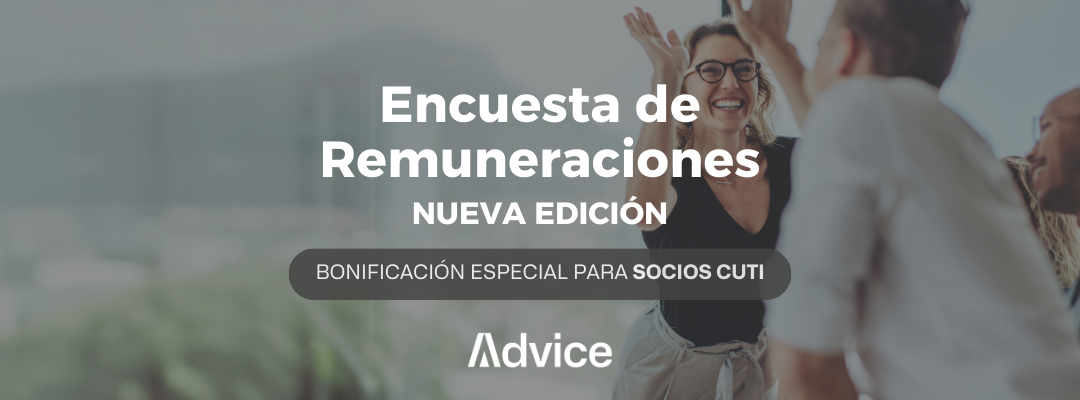 Mejora tu estrategia de compensaciones con la Encuesta de Remuneraciones de Advice