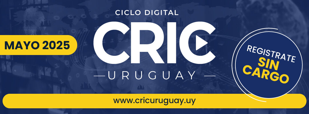 Se viene una nueva edición del ciclo digital CRIC Uruguay!