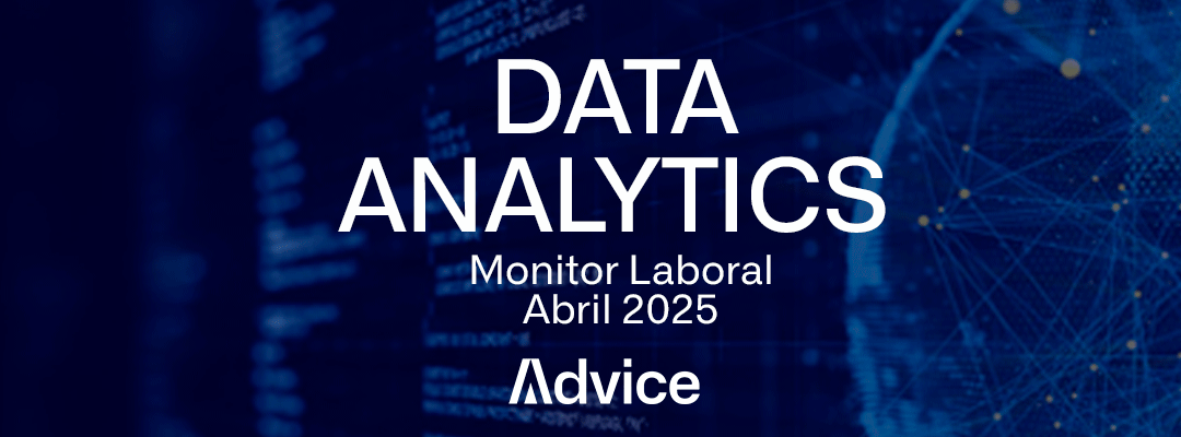 ADVICE – Monitor Laboral Abril 2025