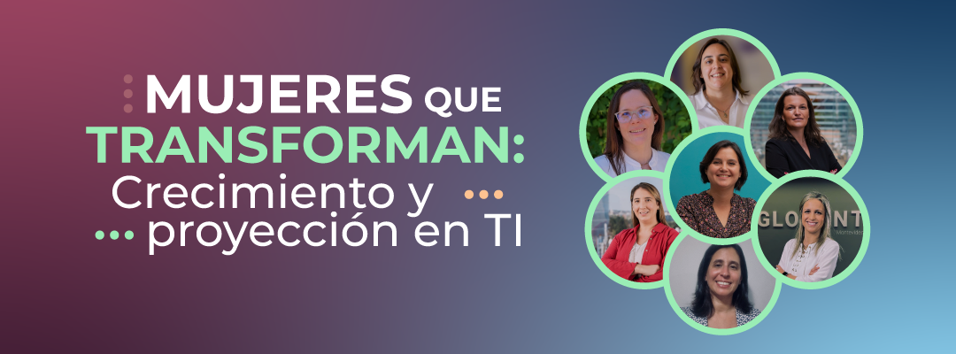 5 consejos de mujeres líderes para crecer en el sector TI