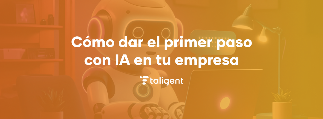 Cómo dar el primer paso con IA en tu empresa