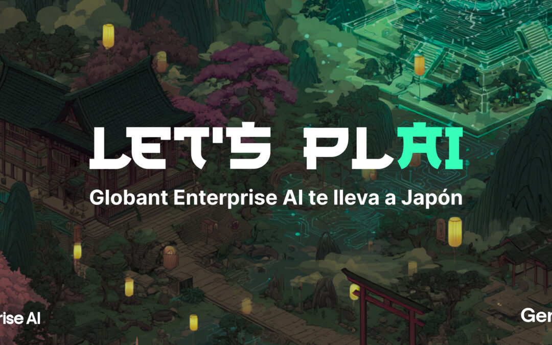 Globant Enterprise AI te lleva a Japón con el concurso «Let’s PLAI»