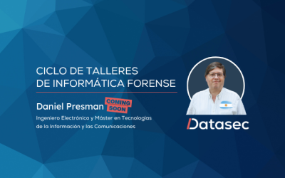 Ciclo de Talleres 2025: Informática Forense | ¿Está su organización preparada para investigar un incidente digital?