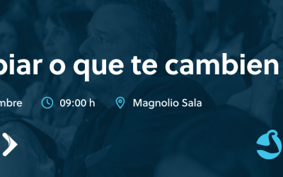 Cambiar o que te cambien: un workshop para liderar el cambio