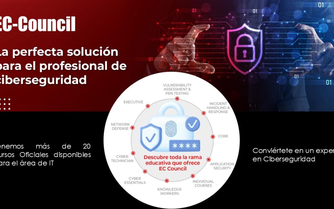 Impulsa tu carrera en ciberseguridad con los cursos Oficiales de EC-Council 🔐