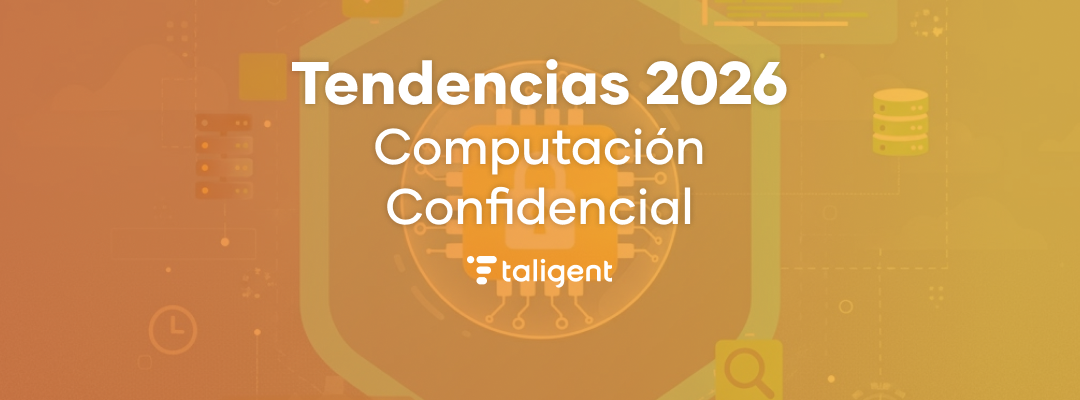 Computación confidencial: cuando los datos se protegen incluso en uso