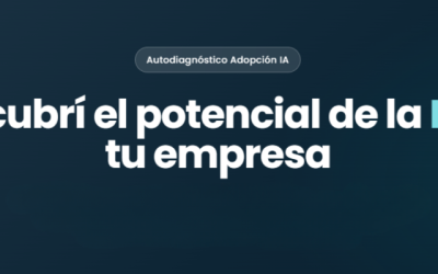 Descubrí el potencial de la IA en tu empresa con este Autodiagnóstico