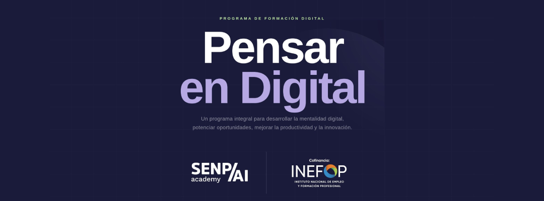 Pensar en Digital: la iniciativa que busca formar agentes de cambio en las organizaciones